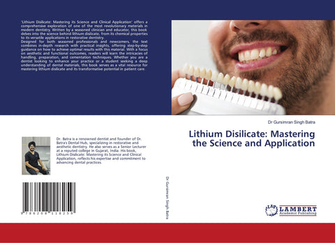 Lithium Disilicate: Mastering the Science and Application