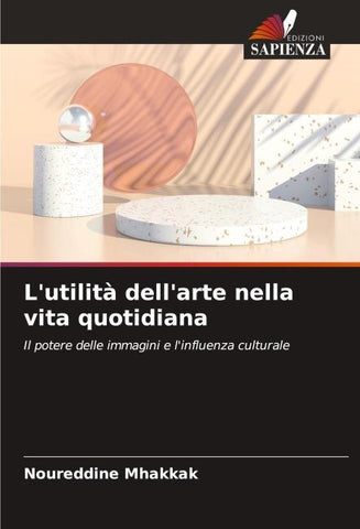 L'utilità dell'arte nella vita quotidiana