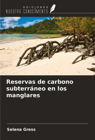 Reservas de carbono subterráneo en los manglares