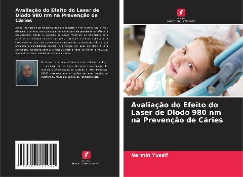 Avaliação do Efeito do Laser de Diodo 980 nm na Prevenção de Cáries