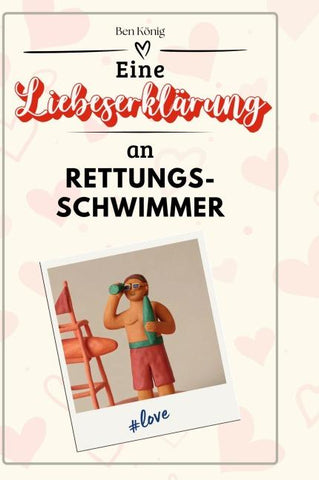 Eine Liebeserklärung an Rettungsschwimmer