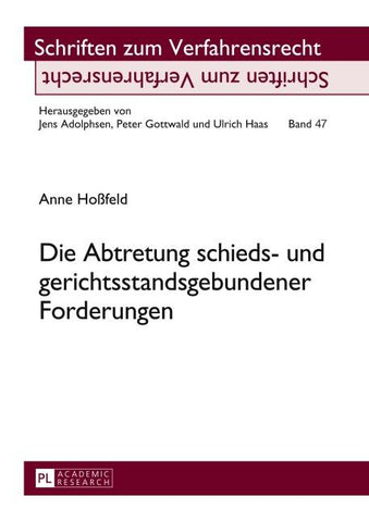 Die Abtretung schieds- und gerichtsstandsgebundener Forderungen