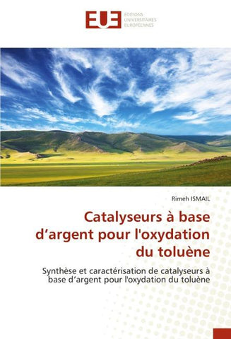 Catalyseurs à base d'argent pour l'oxydation du toluène
