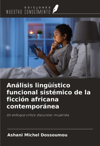 Análisis lingüístico funcional sistémico de la ficción africana contemporánea