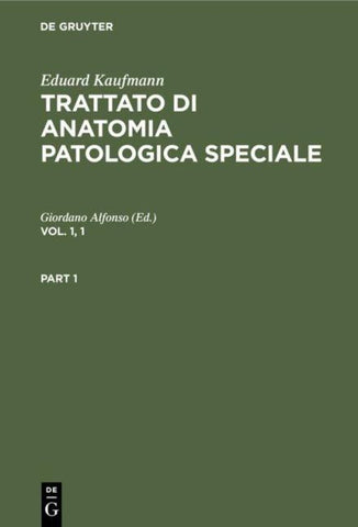 Trattato di anatomia patologica speciale. Vol. 1, 1