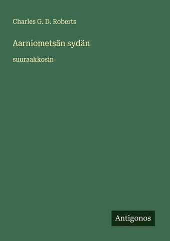 Aarniometsän sydän