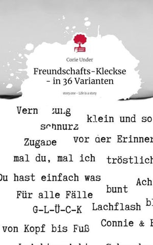 Freundschafts-Kleckse - in 36 Varianten. Life is a Story - story.one
