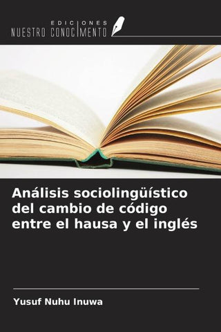 Análisis sociolingüístico del cambio de código entre el hausa y el inglés