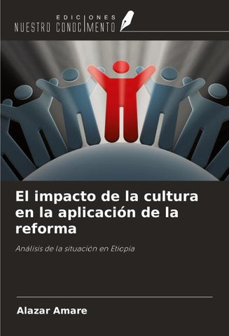 El impacto de la cultura en la aplicación de la reforma