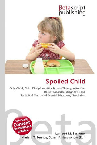 Spoiled Child