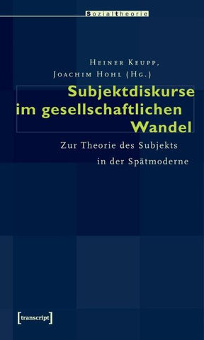 Subjektdiskurse im gesellschaftlichen Wandel