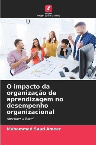 O impacto da organização de aprendizagem no desempenho organizacional