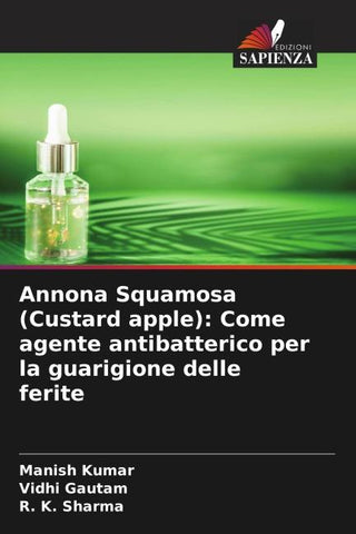 Annona Squamosa (Custard apple): Come agente antibatterico per la guarigione delle ferite
