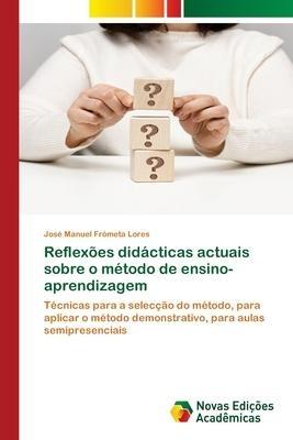 Reflexões didácticas actuais sobre o método de ensino-aprendizagem