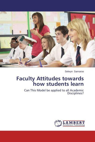 Faculty Attitudes towards how students learn
