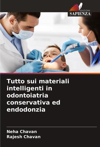 Tutto sui materiali intelligenti in odontoiatria conservativa ed endodonzia