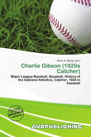 Charlie Gibson (1920s Catcher)