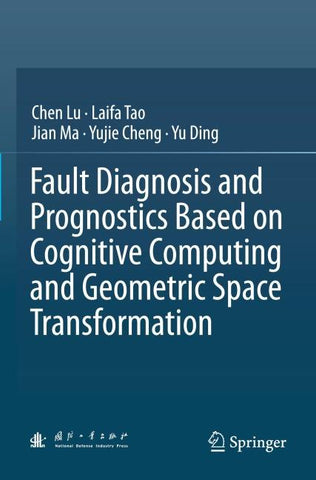 Fault Diagnosis and Prognostics Based on Cognitive Computing and Geometric Space Transformation