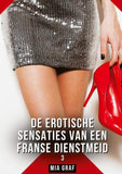 De erotische sensaties van een Franse dienstmeid. 3