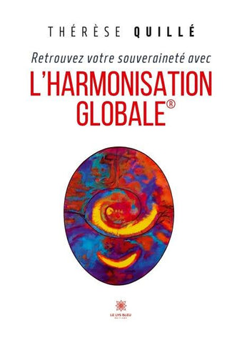 Retrouvez votre souveraineté avec l'Harmonisation Globale®