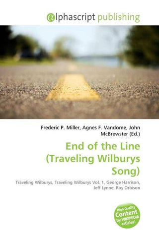 End of the Line (Traveling Wilburys Song)