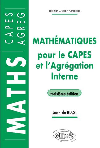 Mathématiques pour le CAPES et l'Agrégation interne - 3e édition
