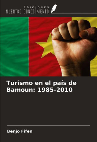 Turismo en el país de Bamoun: 1985-2010