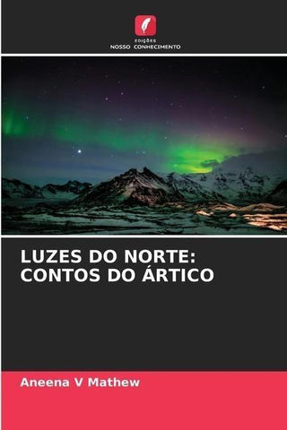 LUZES DO NORTE: CONTOS DO ÁRTICO