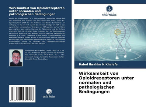 Wirksamkeit von Opioidrezeptoren unter normalen und pathologischen Bedingungen