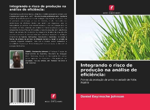 Integrando o risco de produção na análise de eficiência: