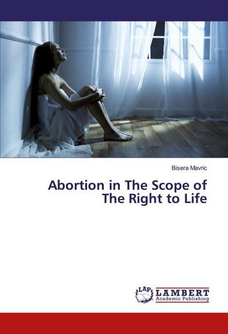 Abortion in The Scope of The Right to Life