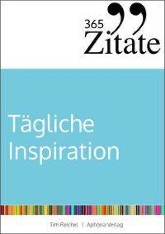 365 Zitate für tägliche Inspiration
