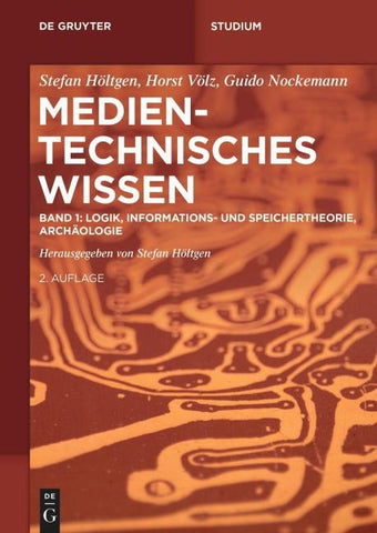 Band 1: Logik, Informations- und Speichertheorie, Archäologie