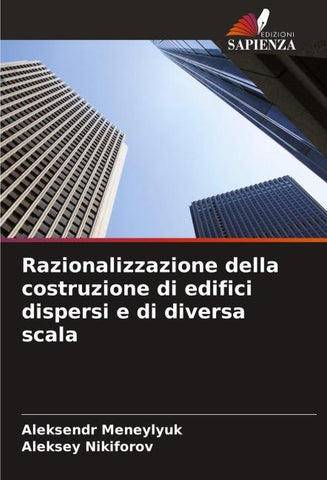 Razionalizzazione della costruzione di edifici dispersi e di diversa scala