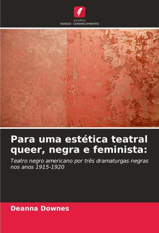 Para uma estética teatral queer, negra e feminista: