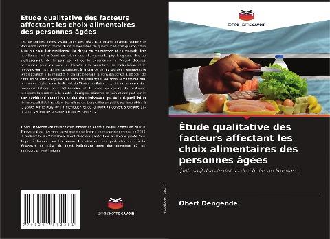 Étude qualitative des facteurs affectant les choix alimentaires des personnes âgées