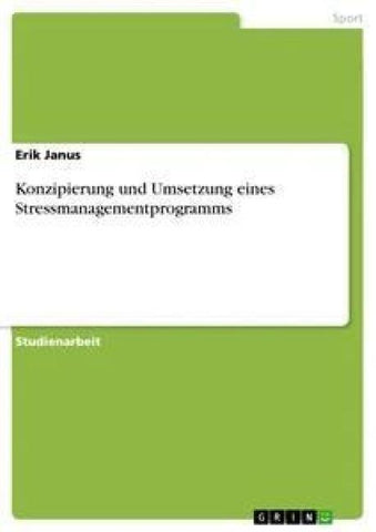 Konzipierung und Umsetzung eines Stressmanagementprogramms