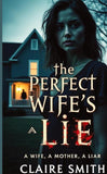 THE PERFECT WIFE'S LIE