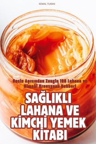 SA¿LIKLI LAHANA VE K¿MCH¿ YEMEK K¿TABI