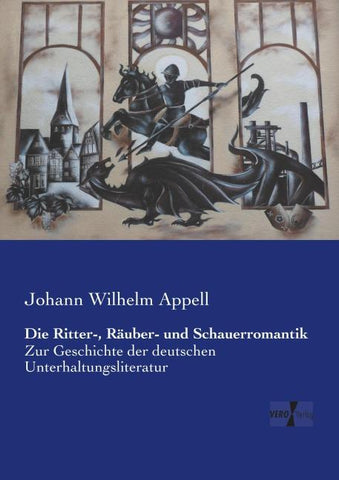 Die Ritter-, Räuber- und Schauerromantik