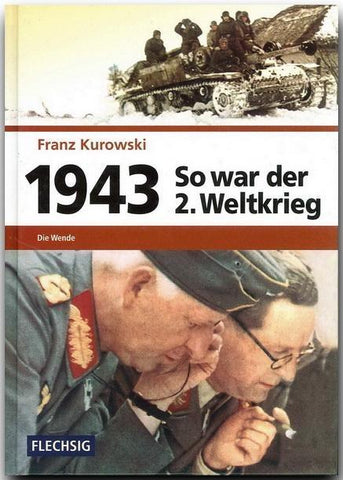 1943 – So war der 2. Weltkrieg
