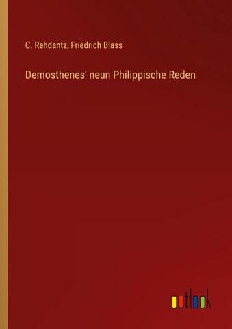 Demosthenes' neun Philippische Reden