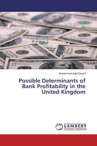 Possible Determinants of Bank Profitability in the United Kingdom