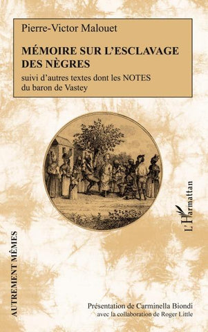 Mémoire sur l'esclavage des nègres