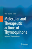Molecular and Therapeutic actions of Thymoquinone