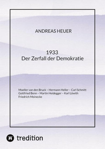1933 Der Zerfall der Demokratie