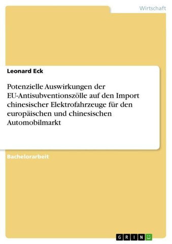 Potenzielle Auswirkungen der EU-Antisubventionszölle auf den Import chinesischer Elektrofahrzeuge für den europäischen und chinesischen Automobilmarkt