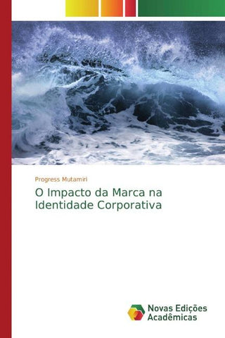 O Impacto da Marca na Identidade Corporativa