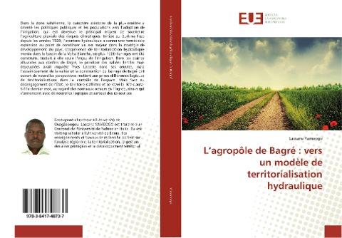 L'agropôle de Bagré : vers un modèle de territorialisation hydraulique
