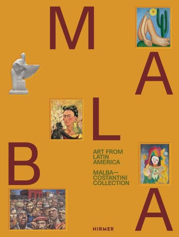 Art from Latin America: Malba–Costantini Collection